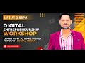 Digital Entrepreneurship Workshop Aditya Goswami Digital Entrepreneurship Workshop Aditya Goswami