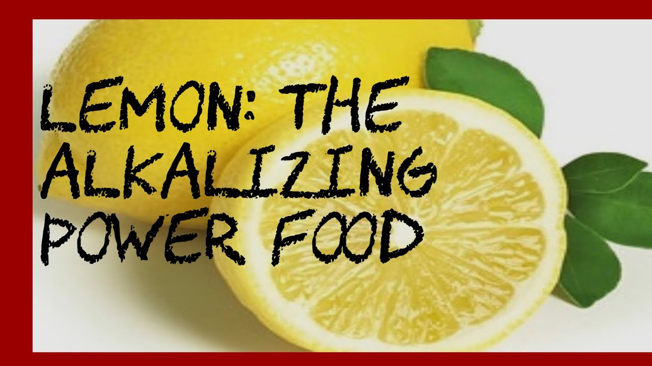 Lemon - the alkalizing powerfood - YouTube