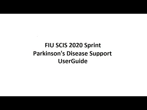 FIU SCIS 2020Sprint Parkinson's Disease Support UserGuide