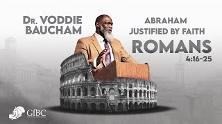 Abraham Justified by Faith   l   Voddie Baucham
