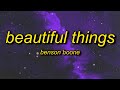 Benson Boone - Beautiful Things (Lyrics) | i want you i need you oh god
