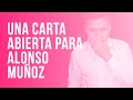 UNA CARTA PARA ALONSO MUÑOZ