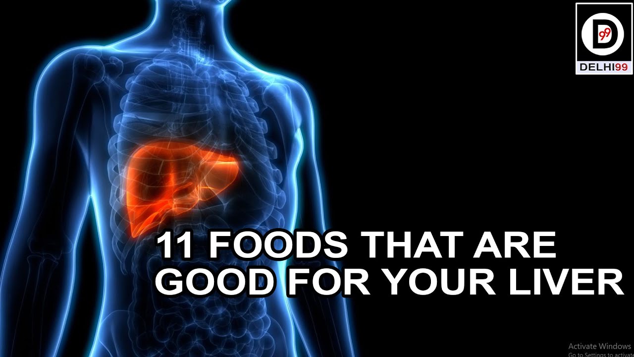 11 Foods That Are Good for Your Liver YouTube