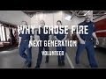 Why I Chose Fire:Next Generation Volunteer Recruitment