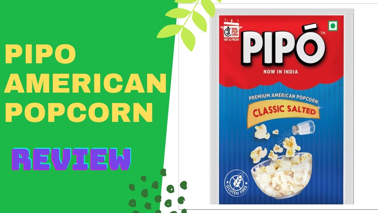 Pipo classic salted premium American PopCorn Taste Review