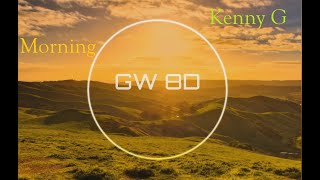 Kenny G 🎧 Morning 🔊8D AUDIO VERSION🔊 Use Headphones 8D Music