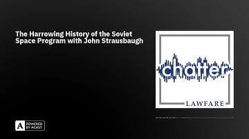 The Harrowing History of the Soviet Space Program with John Strausbaugh
