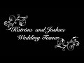 Katrina and Joshua Wedding Teaser