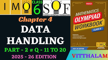 | Class 6 | IMO | SOF | Olympiad | Chapter 4 | Data Handling | P 2 | Q 11 to 20 | MTG | 2025 - 26 |