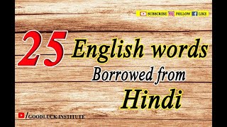 English Words borrowed from Hindi || English - Hindi same words|| Goodluck Institute