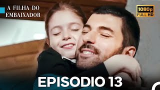 A Filha do Embaixador Episódio 13 (Dublagem em Português) - FULL HD