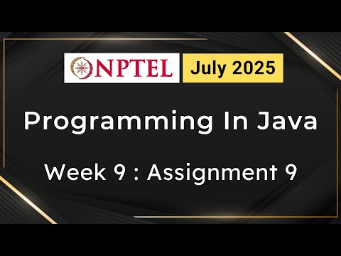NPTEL Programming In Java Week 9 Assignment 9 Answers Solution Quiz | 2025 July | Swayam