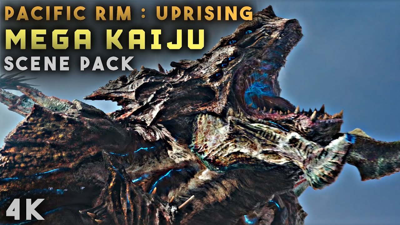 Mega Kaiju 4K Scene Pack • Pacific Rim : Uprising - YouTube