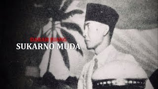 Melawan Lupa - Darah Juang Sukarno Muda