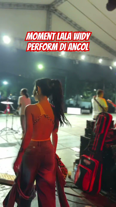 Moment LALA WIDY Perform di Ancol Semalam bareng Ageng Musik 🔥😍😜 #lalawidy #lalawidi #agengmusik