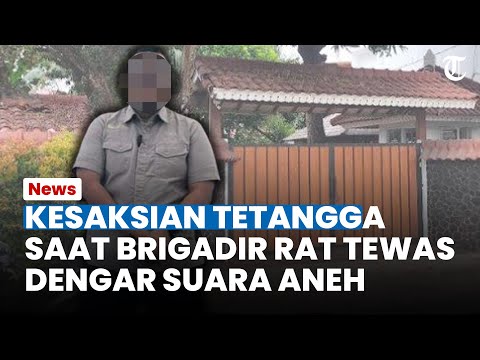 KESAKSIAN TETANGGA Dengar Suara Aneh Saat Polisi Manado Tewas di Jakarta, Awalnya Tak Ada yang Tahu