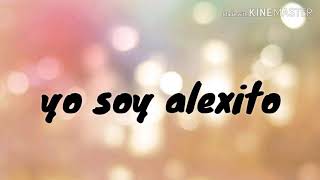 Intro Parayo Soy Alexito.