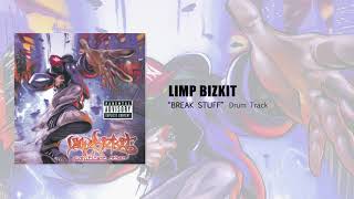 Limp Bizkit - Break Stuff (Drum Track)
