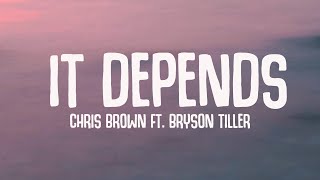 Download Lagu Chris Brown - It Depends (Lyrics) ft. Bryson Tiller MP3 Download Lagu Chris Brown - It Depends (Lyrics) ft. Bryson Tiller MP3
