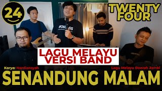 Lagu Daerah Jambi 'Senandung Malam' - Twenty Four (Band Version)
