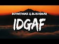BoyWithUke & blackbear - IDGAF Lyrics