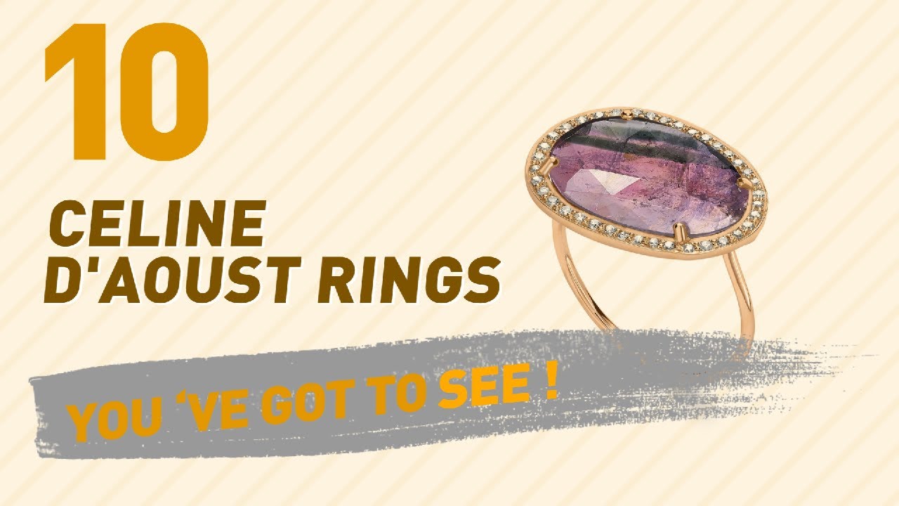Celine D'Aoust Rings Top 10 Collection // UK New & Popular 2017