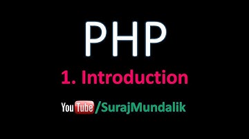 1. PHP - Introduction to PHP (Hypertext-Preprocessor) | Suraj Mundalik