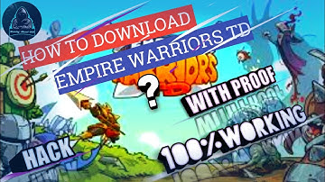 How🤔 to download? warriors empire tower defence hack mod😮 in android device 📲easily 100%working 👍👍