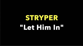 Watch Stryper Let Him In video