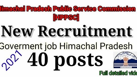 #HPPSC Recruitment 2021, government job Himachal Pradesh,40 POSTS, Engineering departments