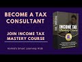Income Tax Mastery Course | Become an Income Tax Expert