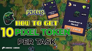 PIXELS | HOW TO EARN UP TO 10 PIXEL TOKENS PER TASK IN PIXELS ONLINE