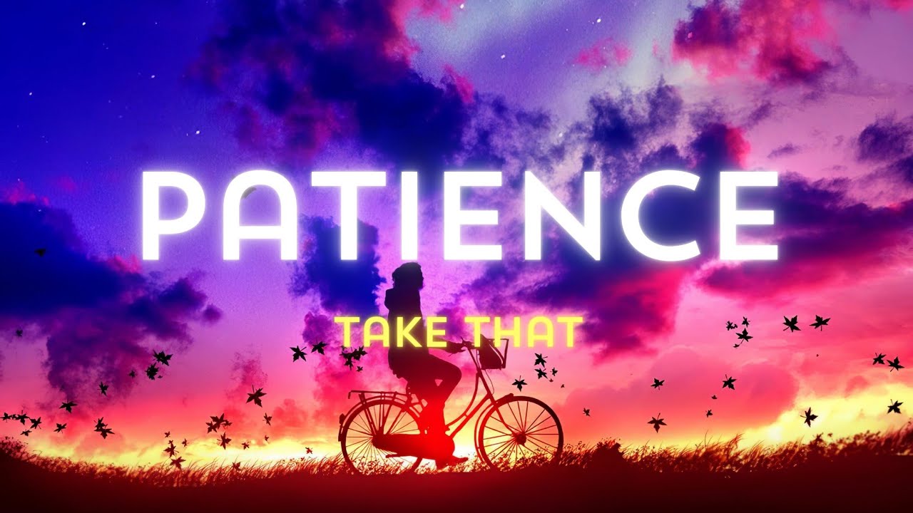 Patience - Take That (Slowed Reverb)