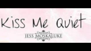 Video thumbnail of "Jess Moskaluke - Kiss Me Quiet"