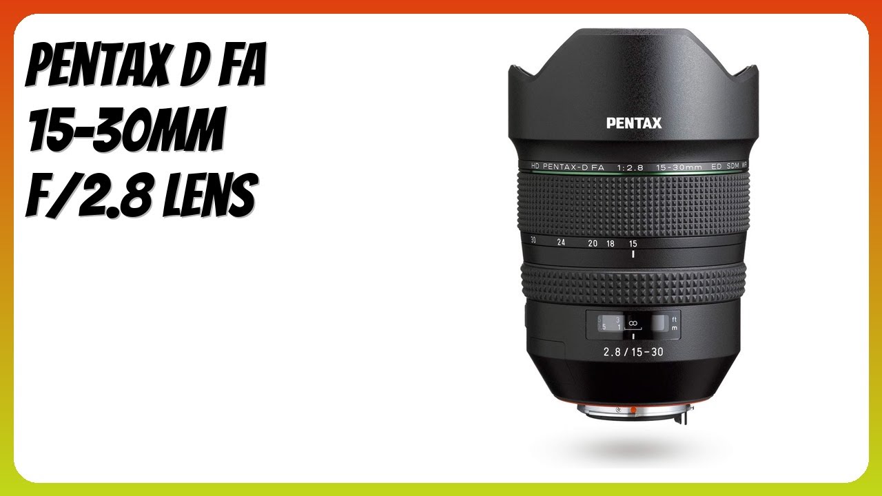 REVIEW (2026): Pentax D FA 15-30mm f/2.8 Lens. Features - YouTube