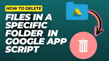 Google Apps Script Deleting Google Drive Files in Folder