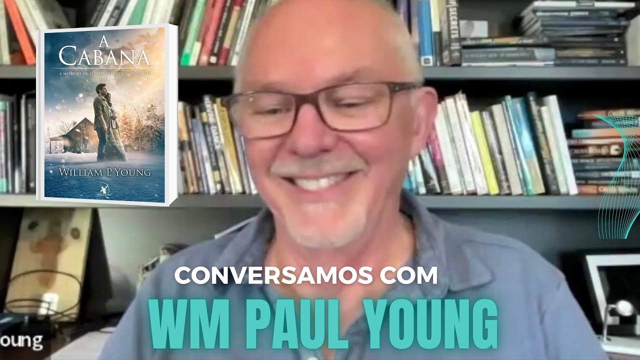 AUTOR DO LIVRO “A CABANA” | WILLIAM PAUL YOUNG