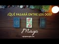 😍 ¿Qué pasará entre los dos en mayo? 🥰 TAROT INTERACTIVO