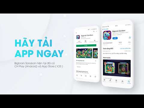 #1 HƯỚNG DẪN TẢI APP BIGBRAIN SOROBAN | Mê toán hơn mê game Mới Nhất