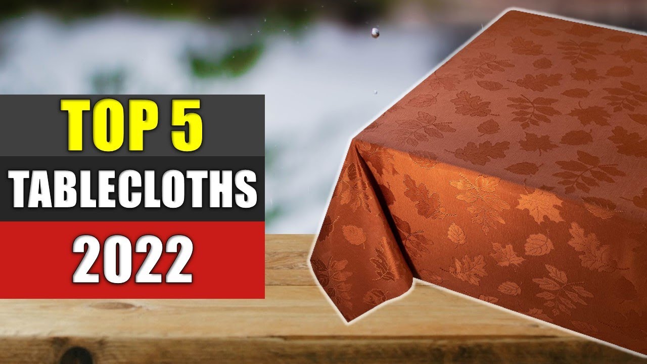 Best Tablecloths 2022 Top 5 Tablecloths Reviews YouTube