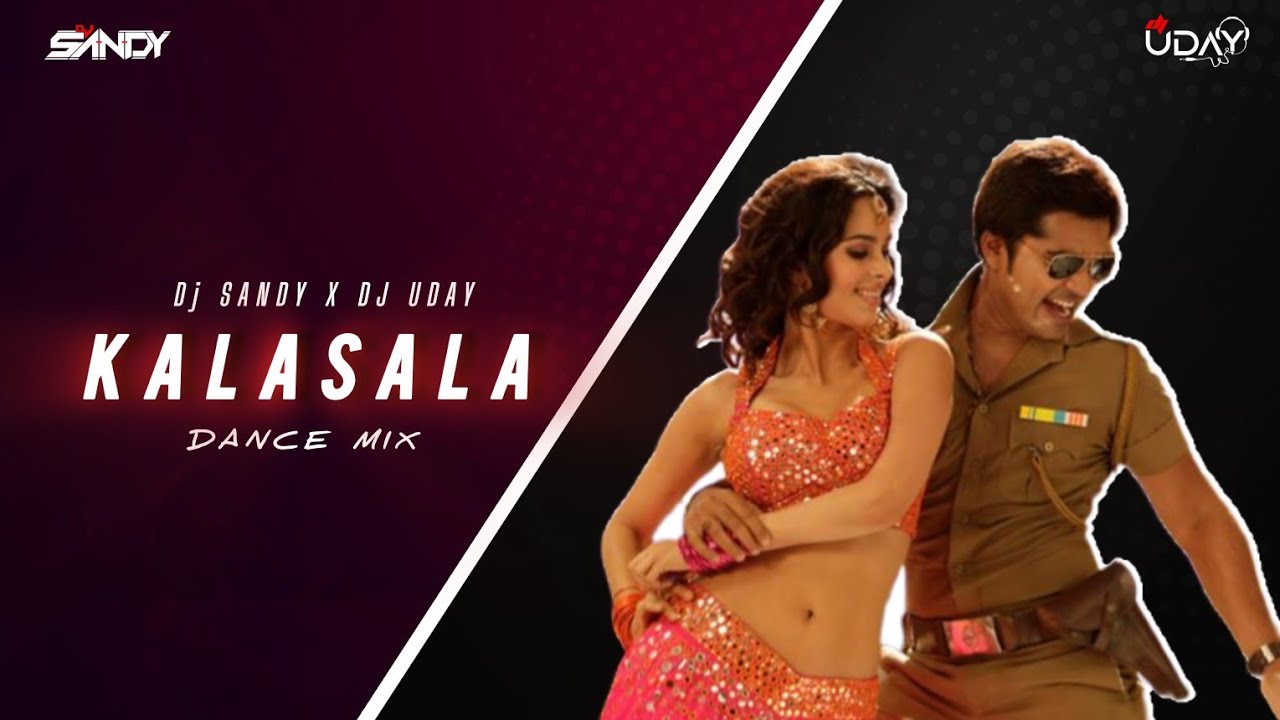 KALASALA DANCE MIX DJ SANDY X DJ UDAY /MASTER VOLUME 2 / SUMANTH NAIK ...
