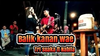 Ambyar (balik kanan wae) Tri suaka feat nabila