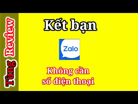 Video Kết bạn ZALO không cần số điện thoại || Tùng Review - youtube