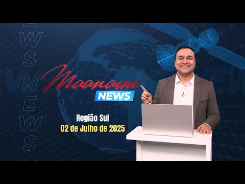 02/07/2025 - Maanaim News - Igreja Cristã Maranata