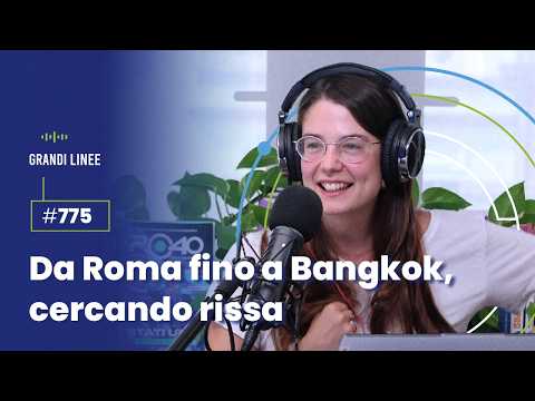 Ep. 775 - From Rome to Bangkok, looking for a fight