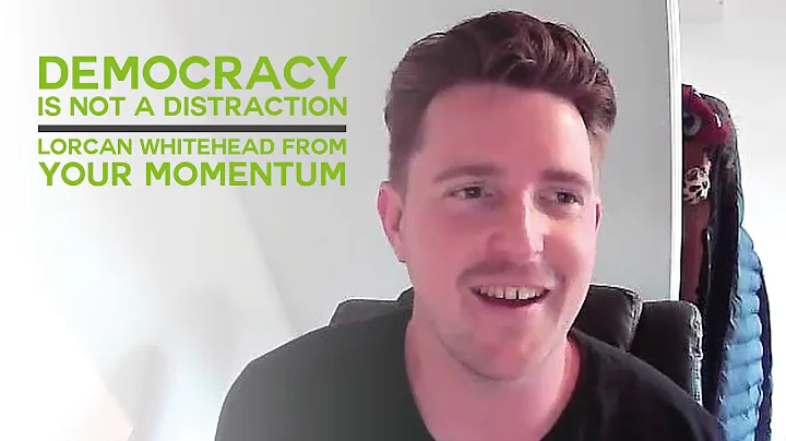 'Democracy is not a distraction': Interview with Your Momentum candidate Lorcan Whitehead