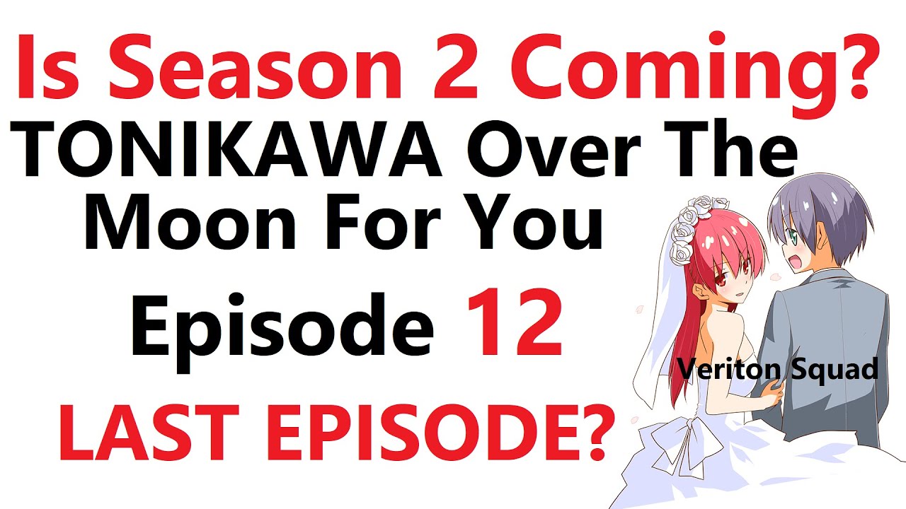 Tonikawa Over The Moon For You Episode 12 Is The Last Episode Tonikaku Kawaii Youtube Tonikawa Over The Moon For You Episode 12 Is The Last Episode Tonikaku Kawaii Youtube