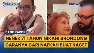 Nenek 71 Tahun Ini Nikahi Brondong Usia 18, Bertemu di Pemakaman, Caranya Cari Nafkah Buat Kaget