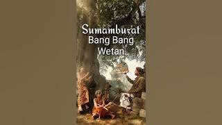 Sumamburat bang bang wetan (lirik bahasa Indonesia)