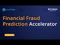 Webinar: Financial Fraud Predication Accelerator